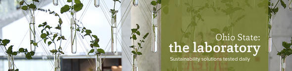 Sustainability solutions tested daily at Ohio State