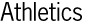 Athletics
