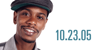 Chappelle at the Schott, Oct. 23, 2005