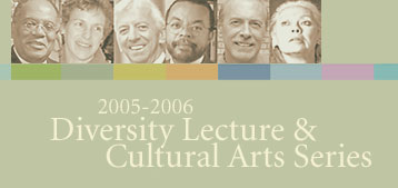 2005-2006 Diversity Lecture Series