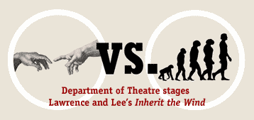Department of Theater presents Lawrence and Lee's Inherit the Wind