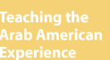 Summer school: the Arab American experience