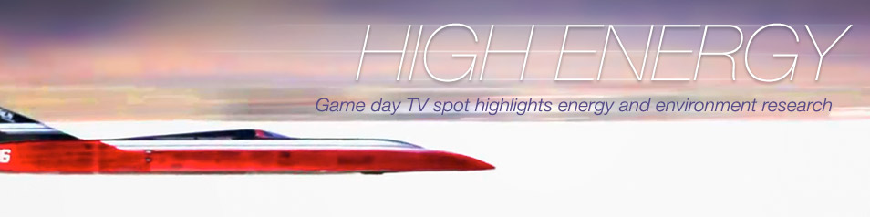 Game day TV spot highlights energy and environment research