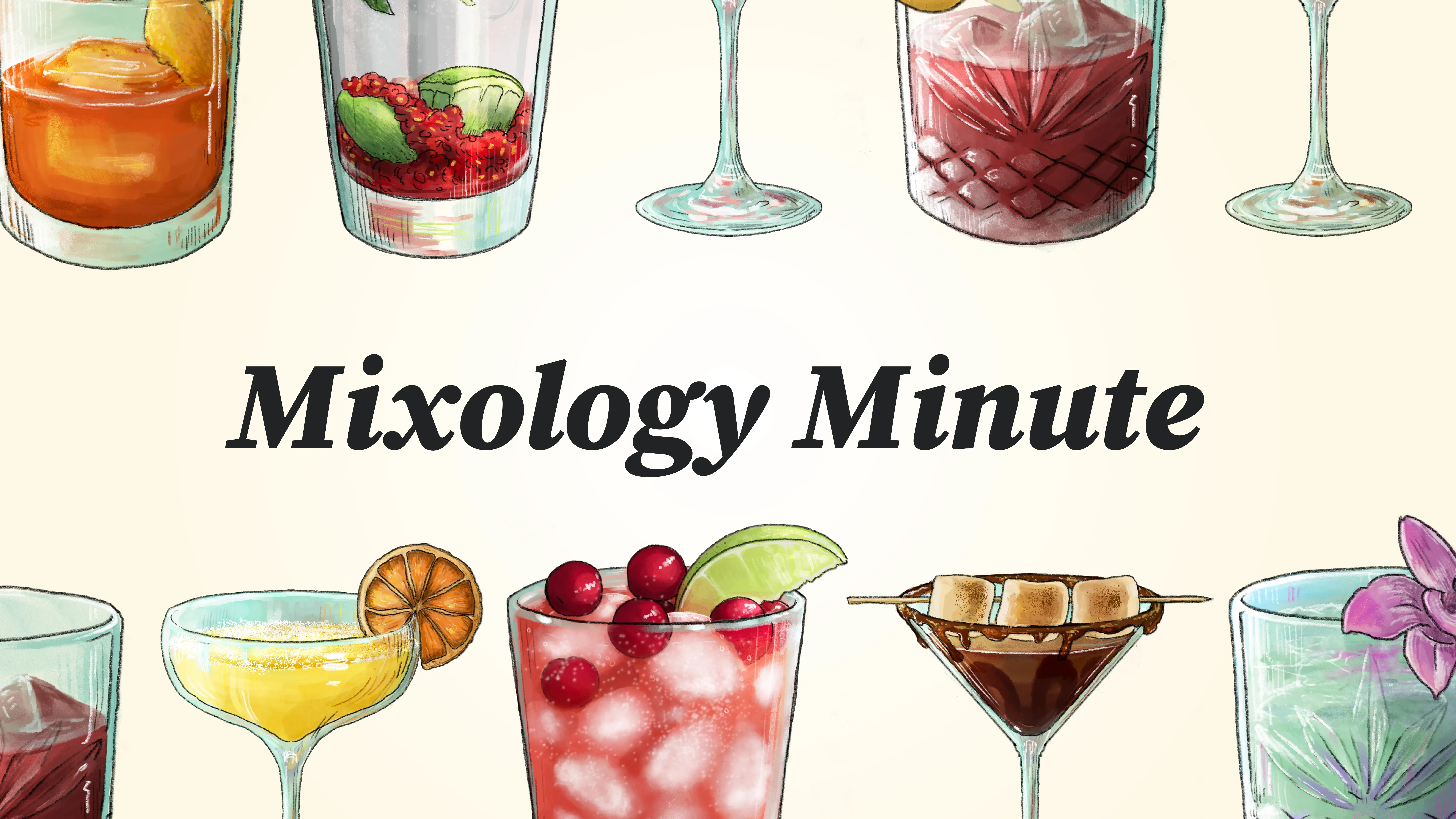 Illustration of several different types of cocktails with text reading Mixology Minute
