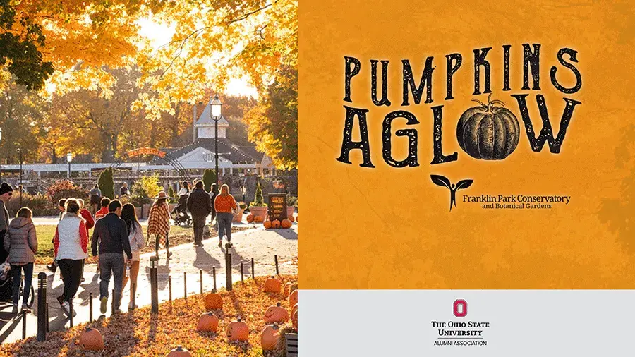 People walking outside on a path with multi-colored trees surrounding and text reading Pumpkins Aglow, sponsored by Franklin Park Conservatory and Botanical Gardens and The Ohio State University Alumni Association