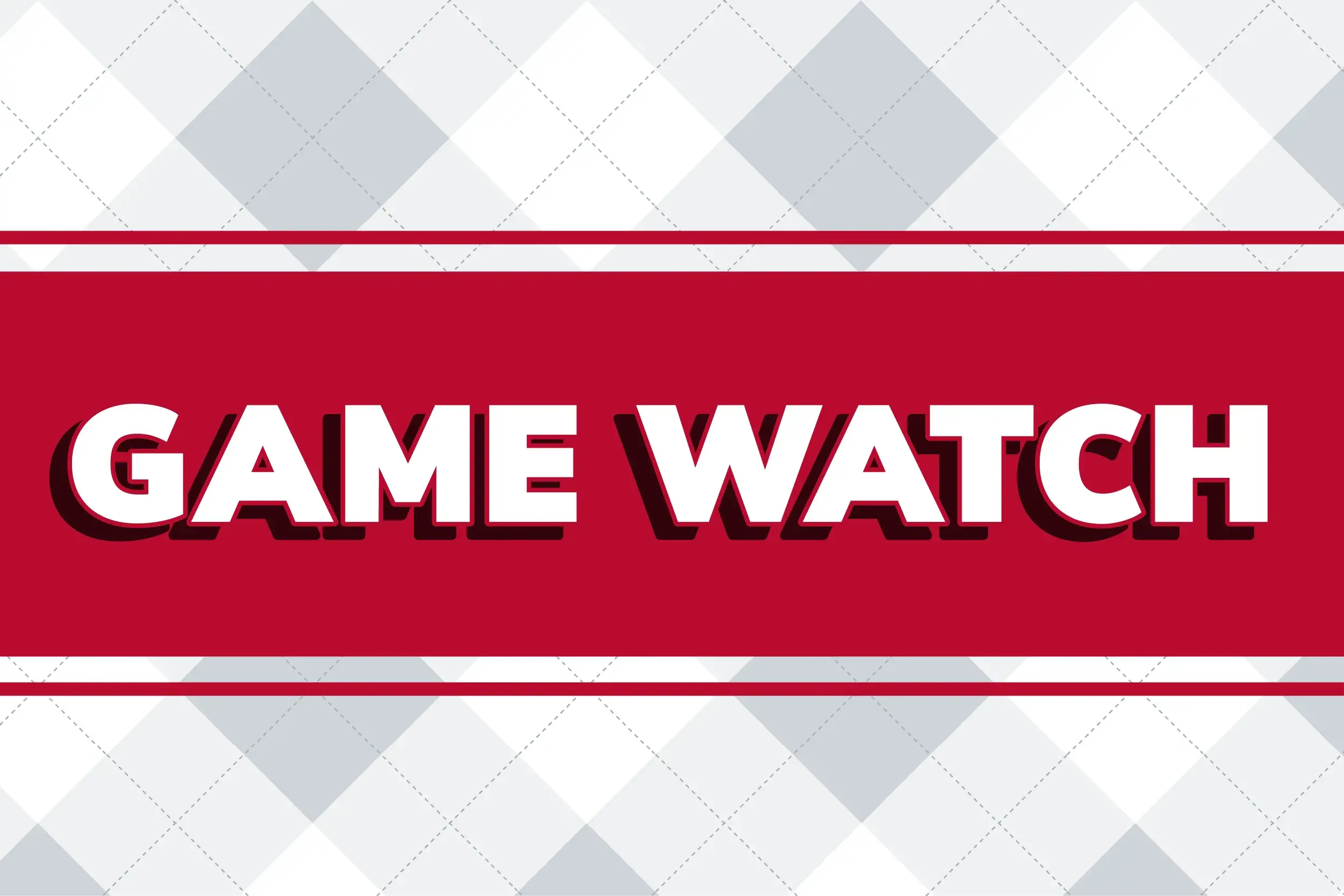 game watch text with a red banner