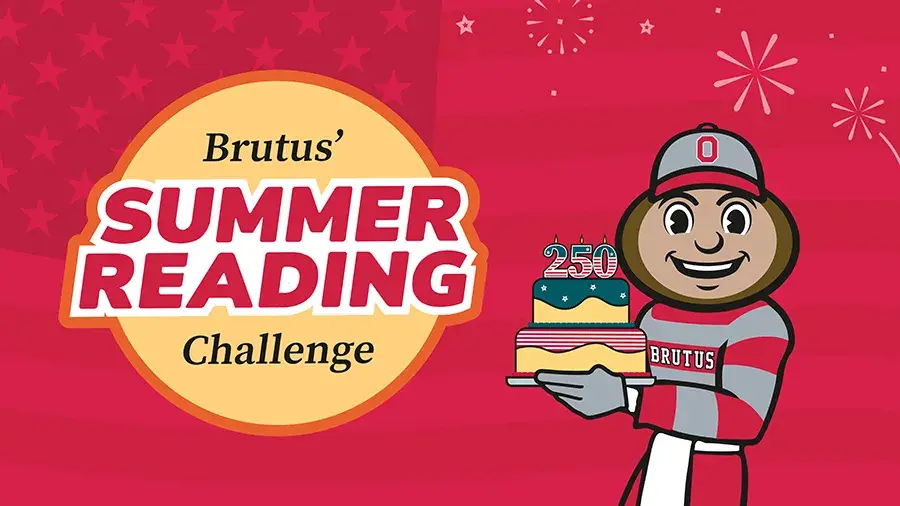 Graphic reading ‘Brutus’ Summer Reading Challenge’ with Brutus Buckeye holding a cake topped with ‘250,’ set against a red, star‑and‑fireworks background.