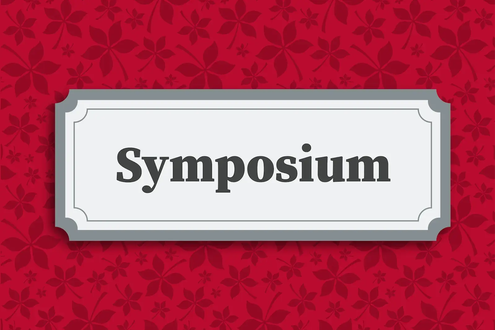 Symposium signage with red background