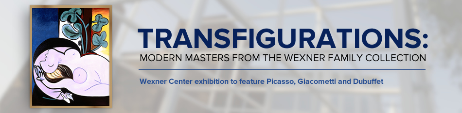 Transfigurations: Modern Masters from the Wexner Family Collection